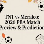 TNT vs Meralco: 2026 PBA Match Preview & Prediction