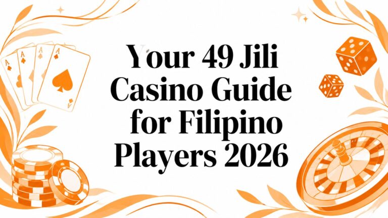 Your 49 Jili Casino Guide for Filipino Players 2026