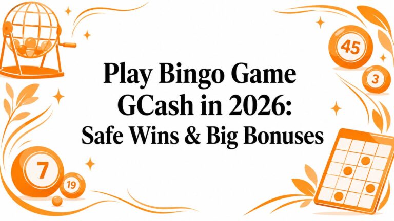 Play Bingo Game GCash in 2026: Safe Wins & Big Bonuses
